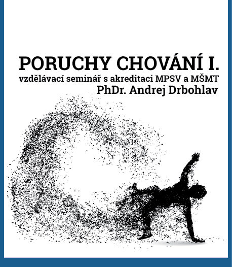 Poruchy chování I.